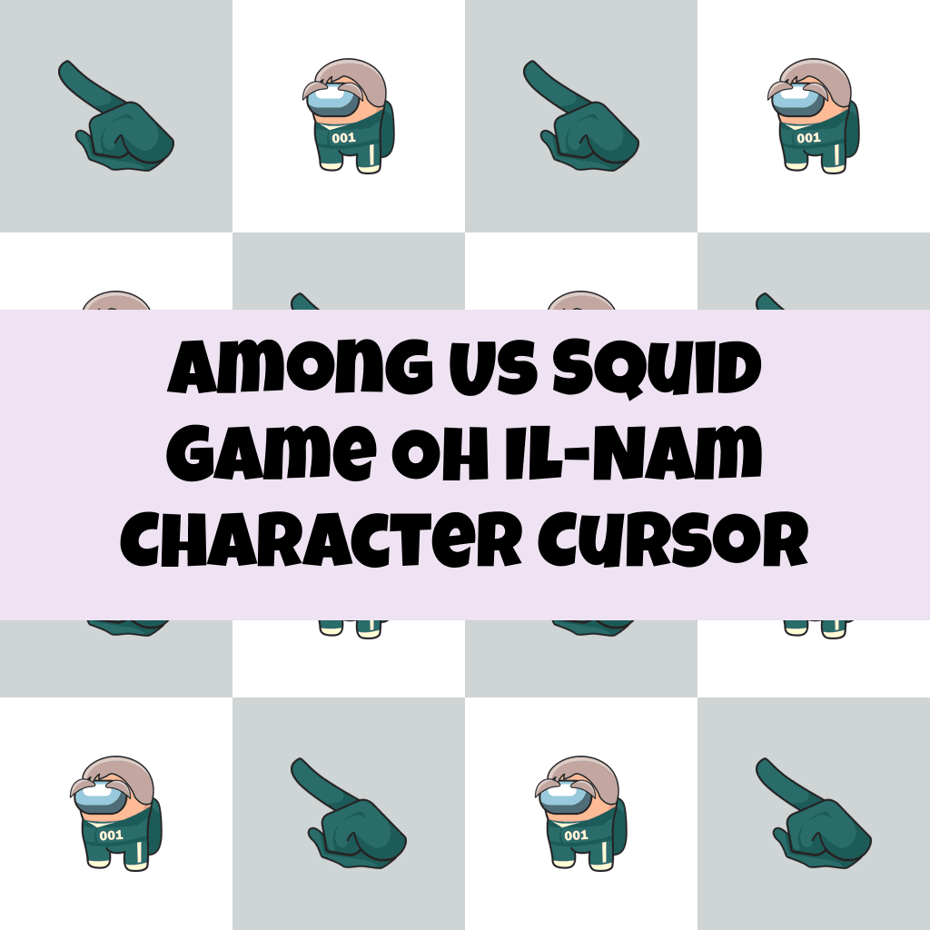 Preview Among Us Squid Game Oh Il-Nam Character cursor custom cursor pack
